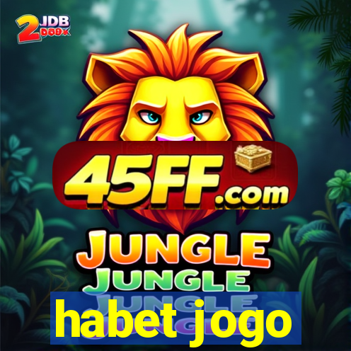 habet jogo